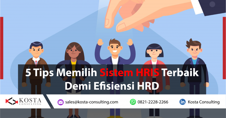 5 Tips Memilih Sistem Hris Terbaik Demi Efisiensi Hrd Erp Indonesia 2797