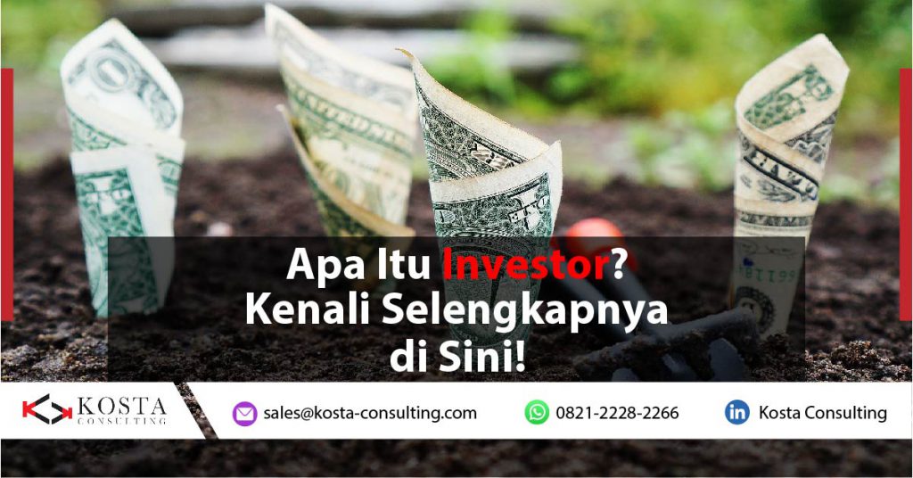 Apa Itu Investor? Kenali Selengkapnya Di Sini! - ERP INDONESIA