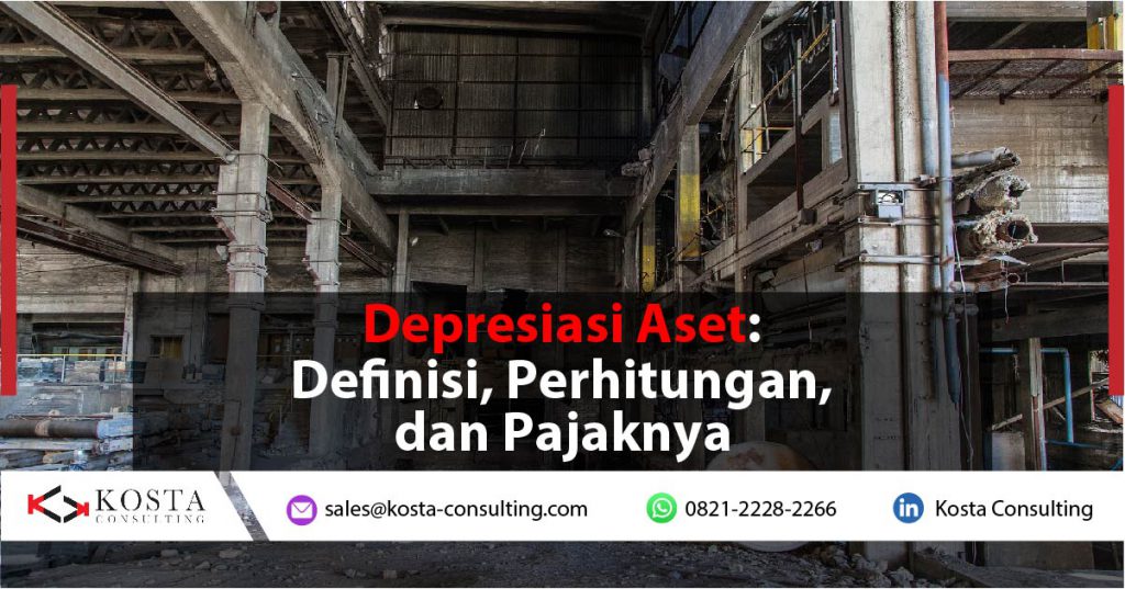 Depresiasi Aset Definisi Perhitungan Dan Pajaknya Erp Indonesia